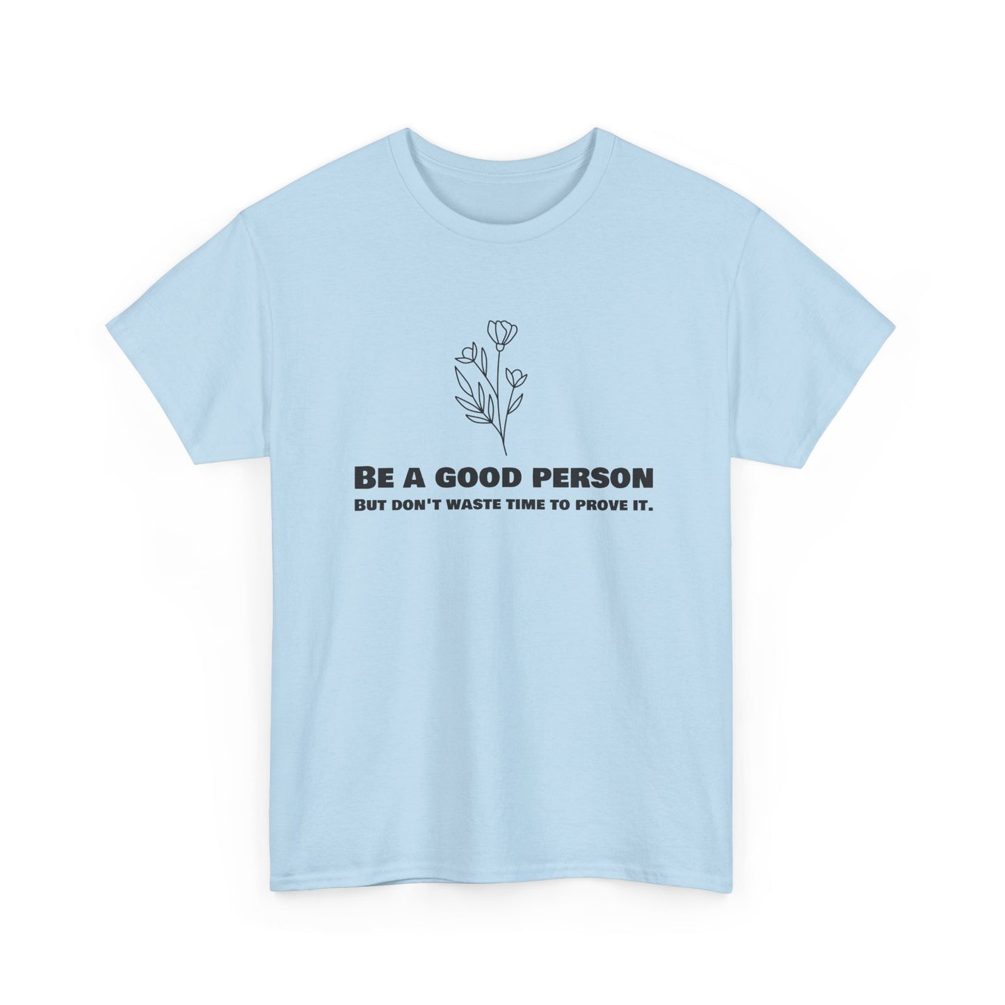 Be a good person