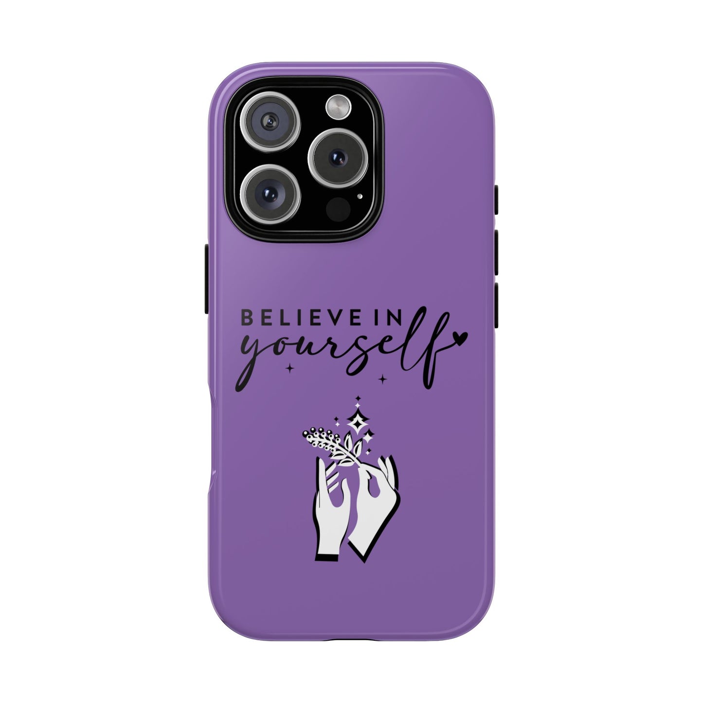 Believe in Yourself iPhone & Samsung phone case