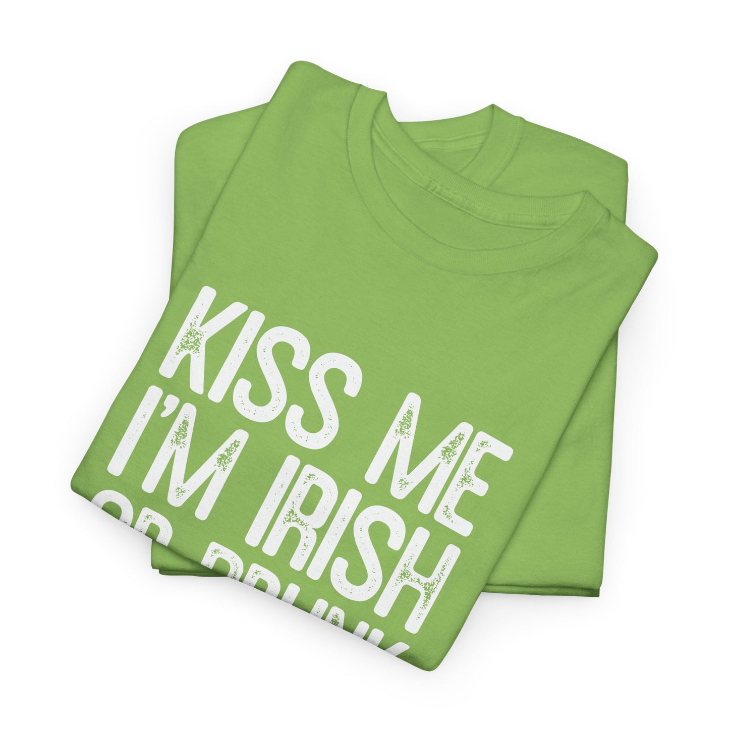 I'm Irish, or Drunk,or Whatever