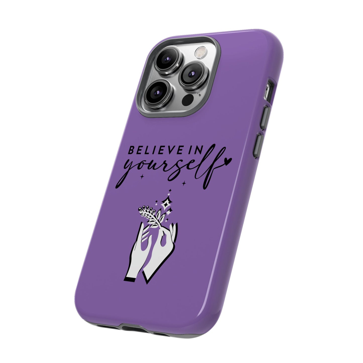 Believe in Yourself iPhone & Samsung phone case