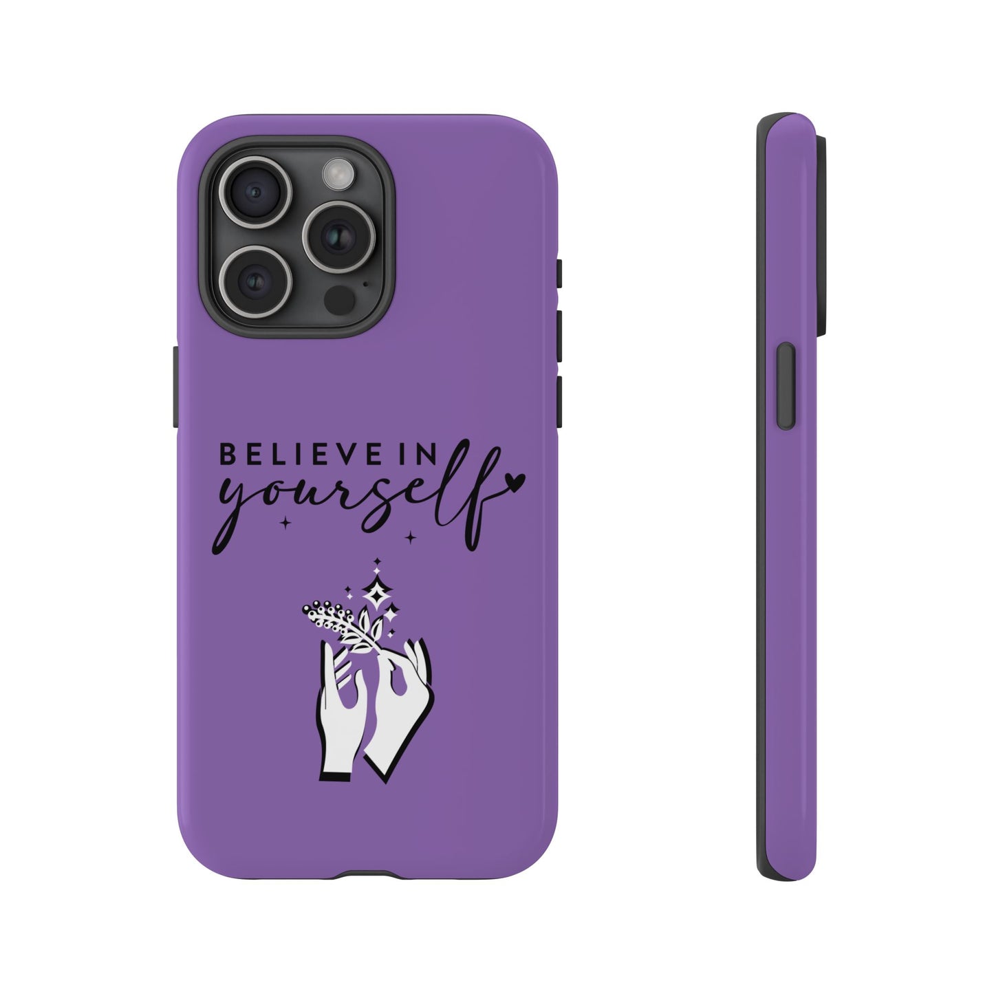 Believe in Yourself iPhone & Samsung phone case