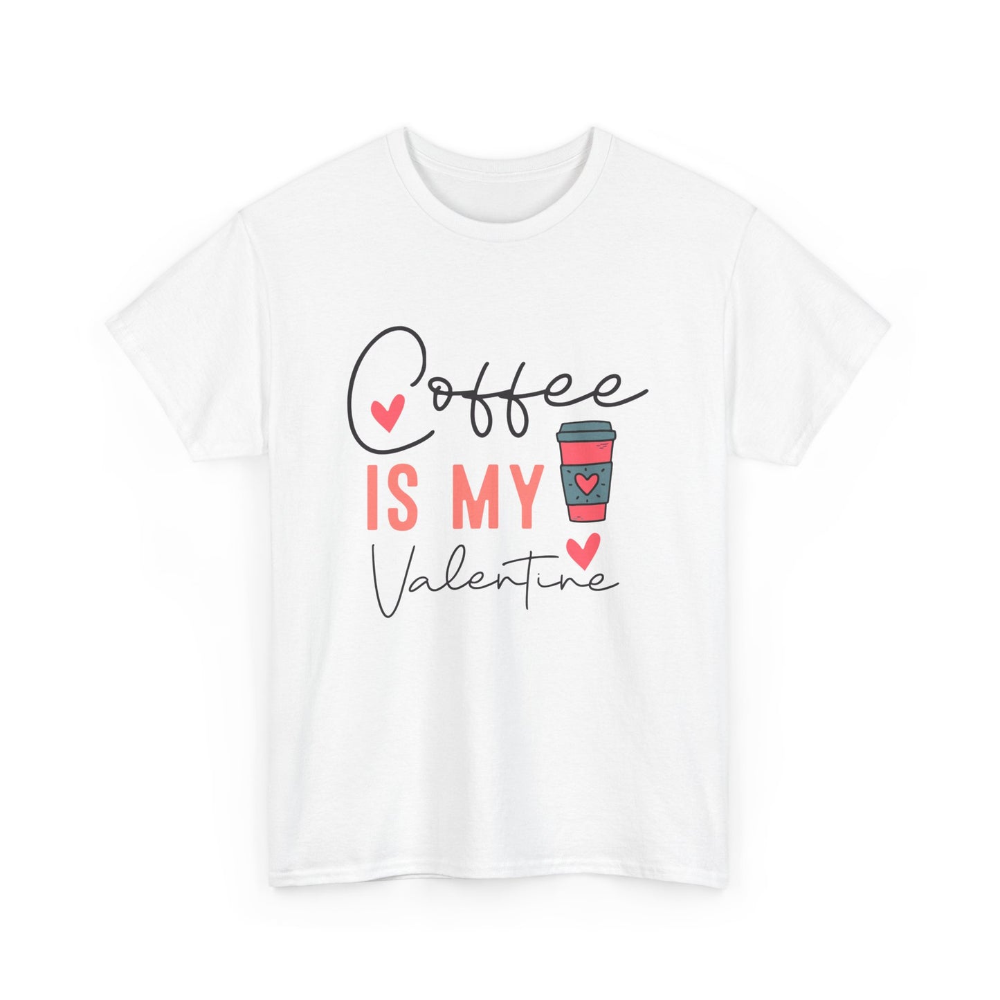 Coffee is my Valentine