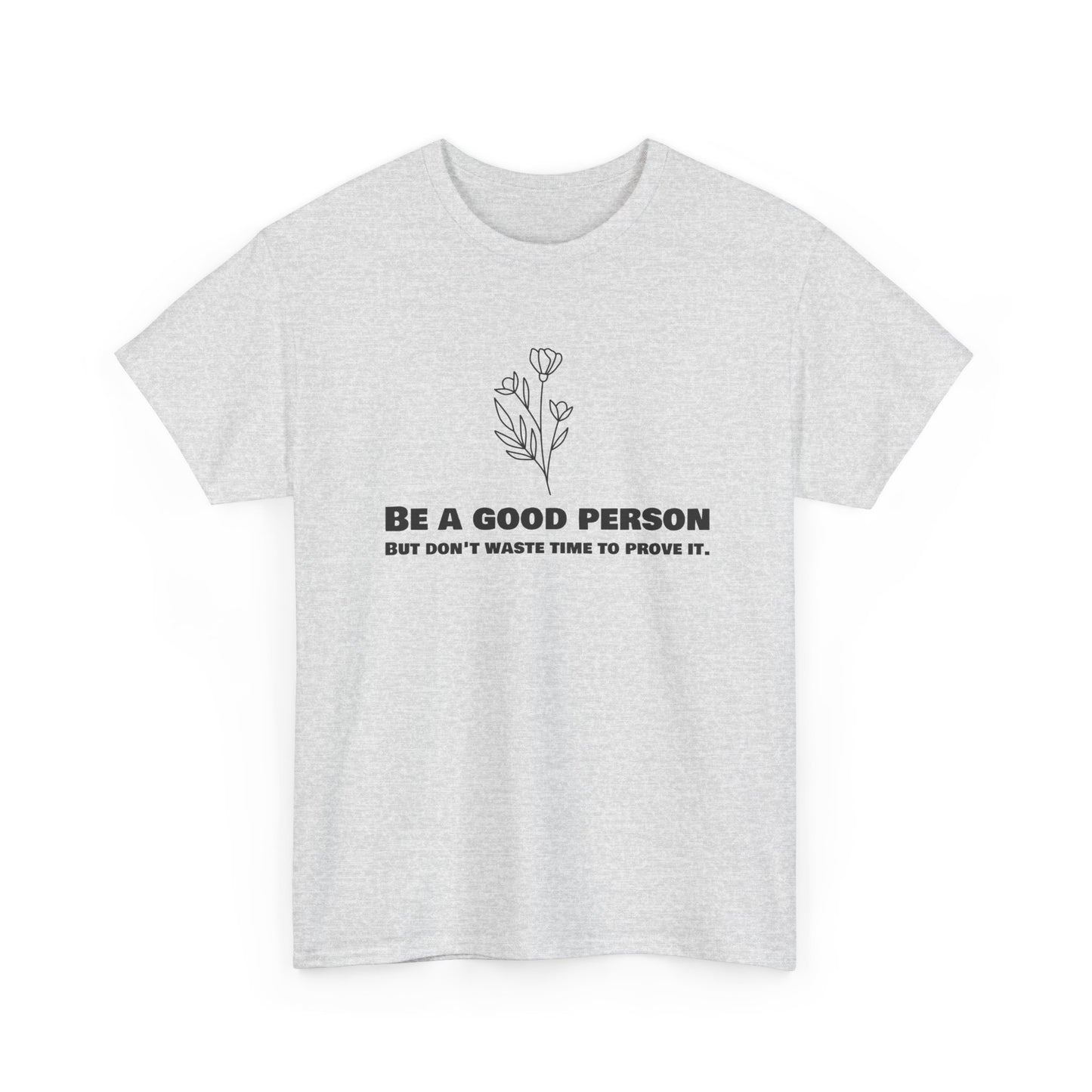 Be a good person