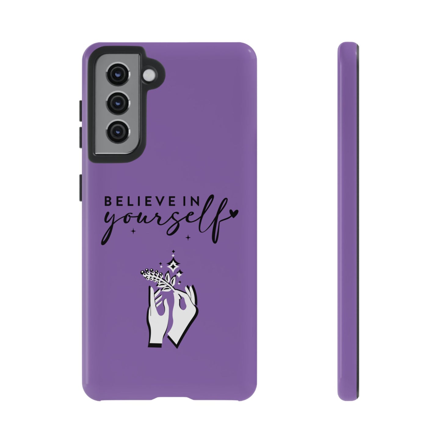 Believe in Yourself iPhone & Samsung phone case