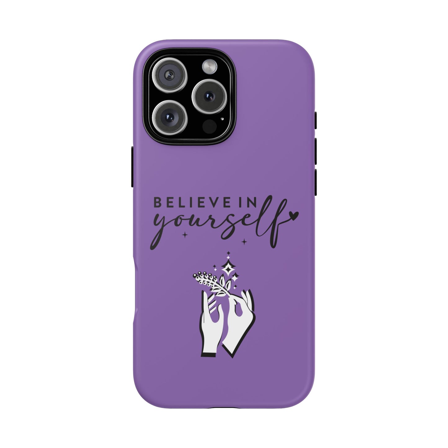 Believe in Yourself iPhone & Samsung phone case