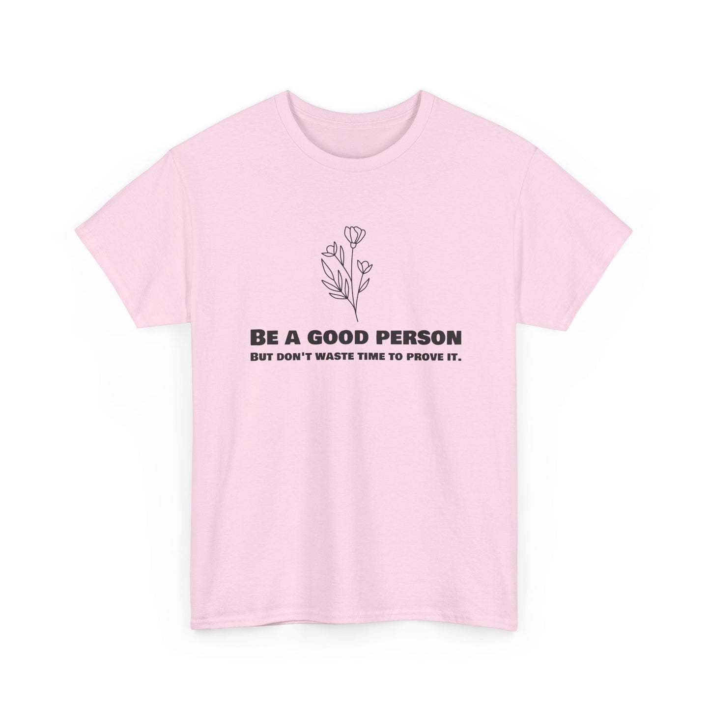 Be a good person