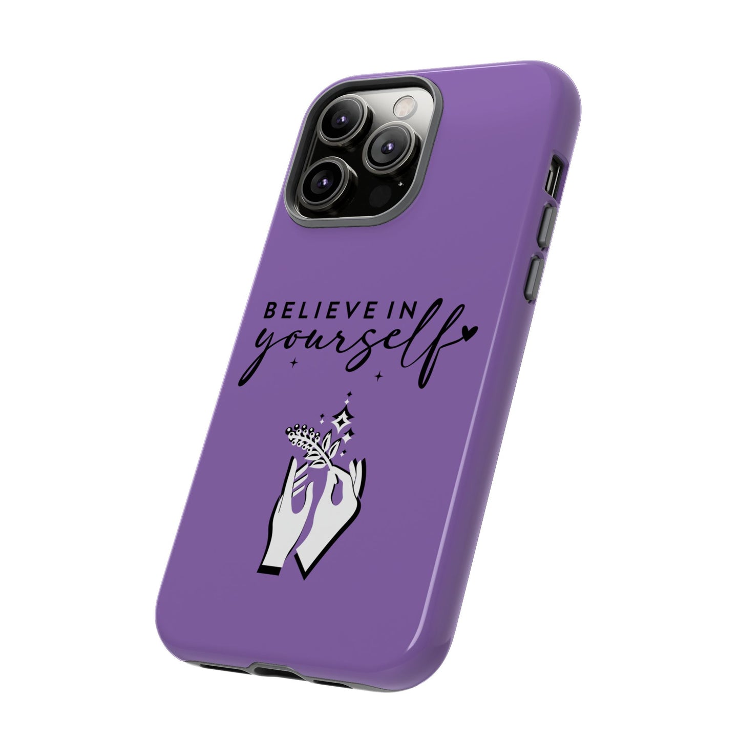 Believe in Yourself iPhone & Samsung phone case