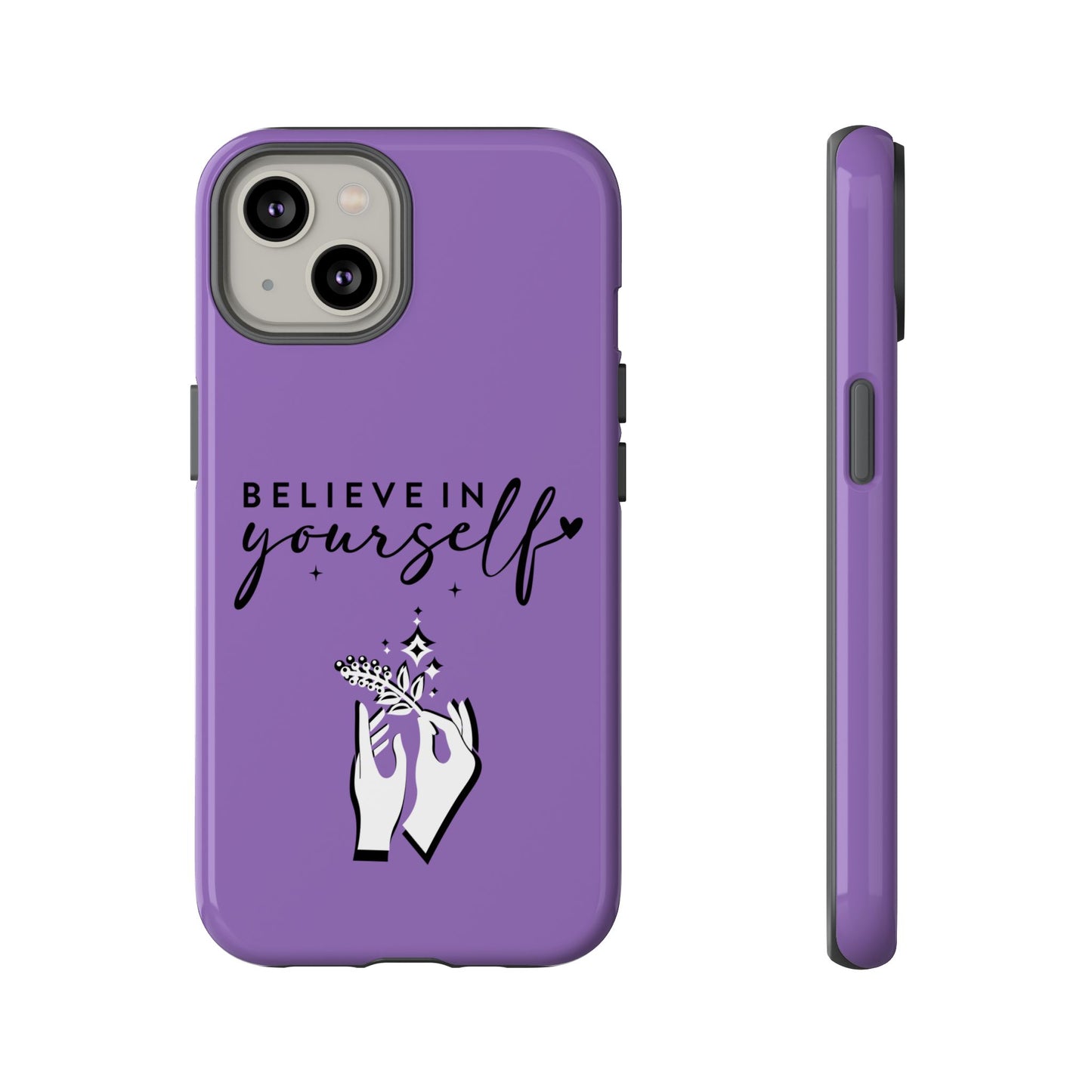 Believe in Yourself iPhone & Samsung phone case