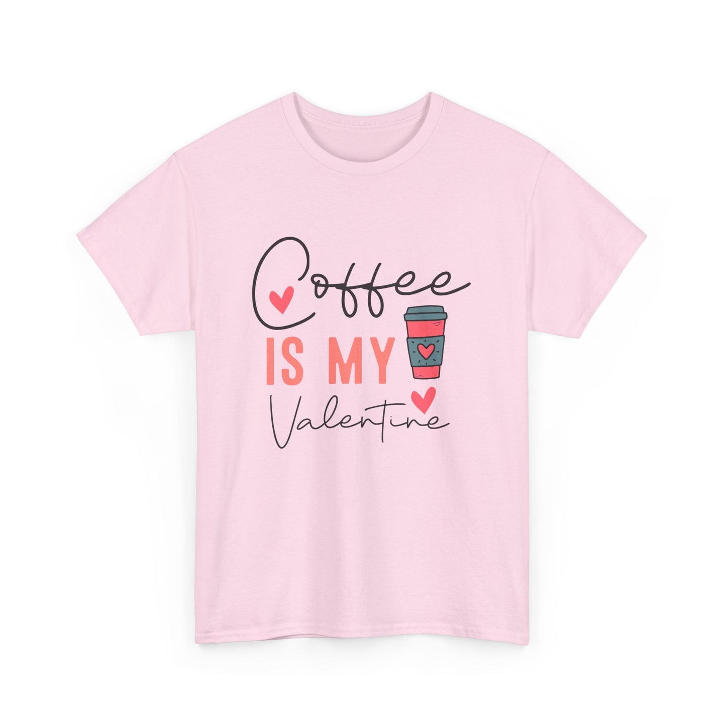 Coffee is my Valentine